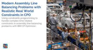 Read more about the article Modern Assembly Line Balancing Problems with Realistic Real World Constraints in CPO